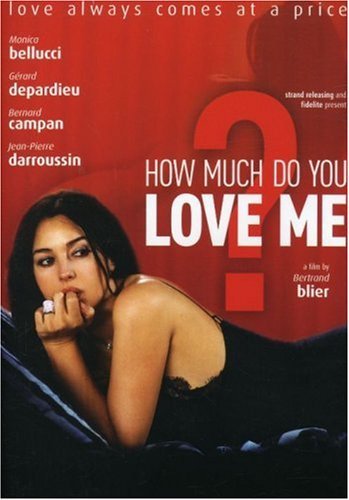 Poster of (18+) How Much Do You Love Me 2005 720p Italian DVDRip Full Movie